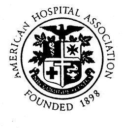 AMERICAN HOSPITAL ASSOCIATION NISI DOMINUS FRUSTRA FOUNDED 1898