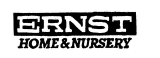 ERNST HOME & NURSERY