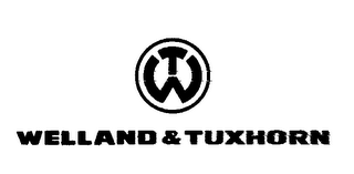 WELLAND & TUXHORN WT
