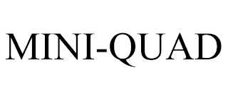 MINI-QUAD