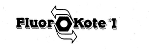FLUOROKOTE #1