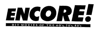ENCORE! HIT MOVIES OF THE 60'S, 70'S, 80'S