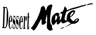 DESSERT MATE