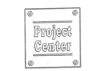 PROJECT CENTER