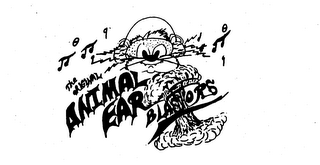 THE ORIGINAL ANIMAL EAR BLASTTORS