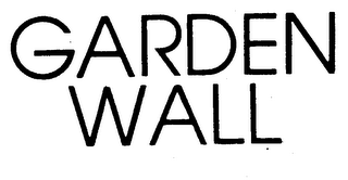 GARDEN WALL