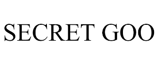 SECRET GOO