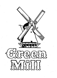 GREEN MILL