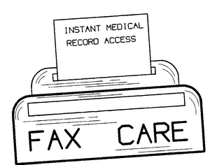 INSTANT MEDICAL RECORD ACCESS FAX CARE