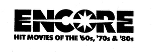 ENCORE HIT MOVIES OF THE '60S, '70S & '80S