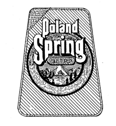 POLAND SPRING SINCE 1845