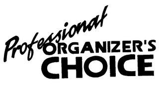 PROFESSIONAL ORGANIZER'S CHOICE