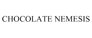 CHOCOLATE NEMESIS