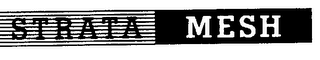 STRATA MESH