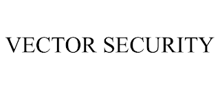 VECTOR SECURITY