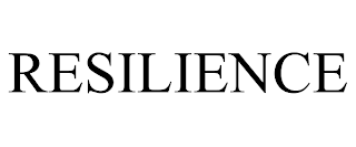 RESILIENCE