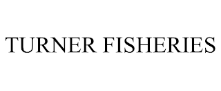 TURNER FISHERIES