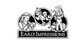 EARLY IMPRESSIONS
