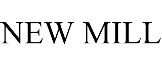 NEW MILL