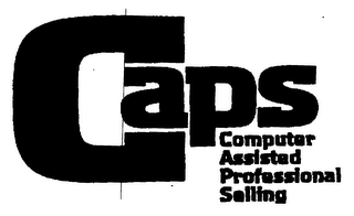 CAPS COMPUTER ASSISTED PROFESSIONAL SELLING
