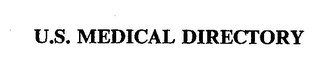 U.S. MEDICAL DIRECTORY