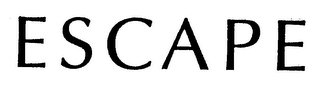 ESCAPE