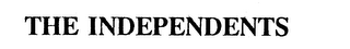 THE INDEPENDENTS