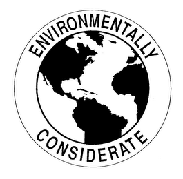 ENVIRONMENTALLY CONSIDERATE