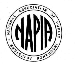 NAPIA NATIONAL ASSOCIATION OF PUBLIC INSURANCE ADJUSTERS
