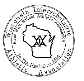 WISCONSIN INTERSCHOLASTIC ATHLETIC ASSOCIATION FIRST HIGH SCHOOL ATHLETIC ASSOCIATION IN THE NATION - 1896 WIAA