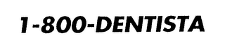 1-800-DENTISTA