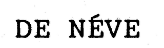 DE NEVE