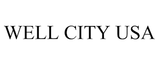 WELL CITY USA
