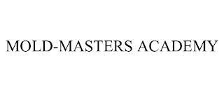 MOLD-MASTERS ACADEMY