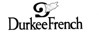 DURKEE FRENCH
