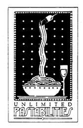 UNLIMITED PASTABILITIES