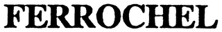 FERROCHEL