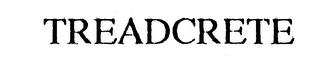 TREADCRETE