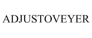 ADJUSTOVEYER