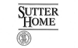 SH SUTTER HOME SUTTER HOME WINERY SINCE1890