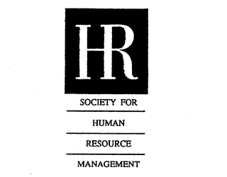 HR SOCIETY FOR HUMAN RESOURCE MANAGEMENT
