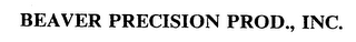 BEAVER PRECISION PROD., INC.