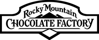 ROCKY MOUNTAIN CHOCOLATE FACTORY