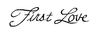 FIRST LOVE