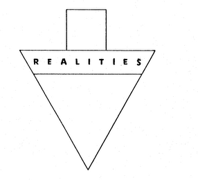 REALITIES