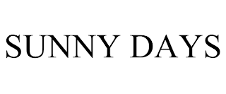 SUNNY DAYS
