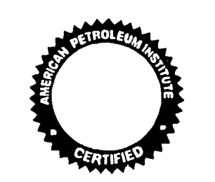AMERICAN PETROLEUM INSTITUTE CERTIFIED