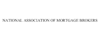 NATIONAL ASSOCIATION OF MORTGAGE BROKERS