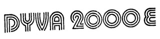 DYVA 2000 E