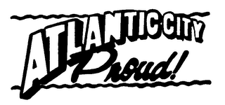 ATLANTIC CITY PROUD!